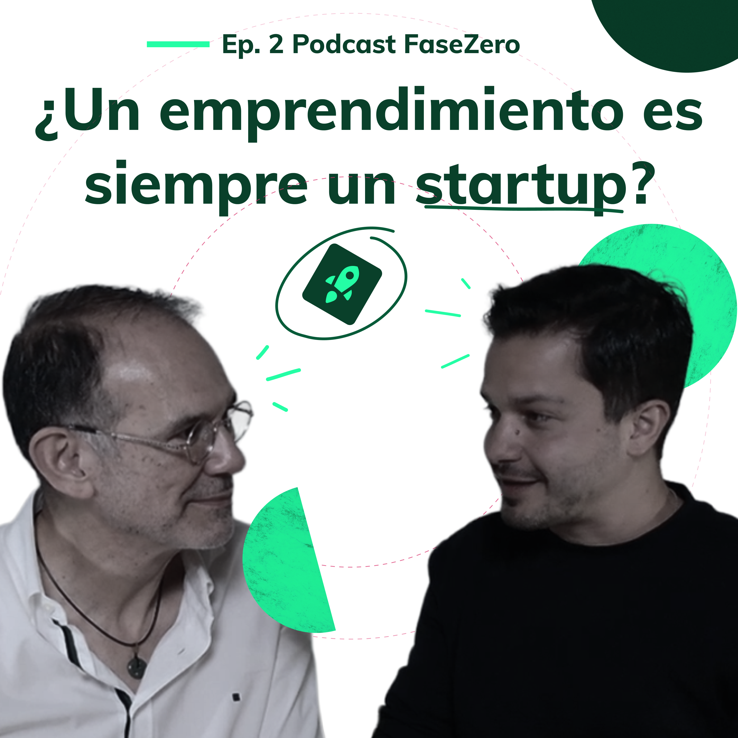 Ep. 2 ¿Un emprendimiento siempre es un startup?